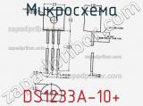 Микросхема DS1233A-10+ фотография 2.