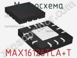 Микросхема MAX16126TCA+T