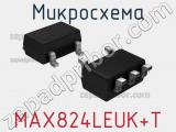 Микросхема MAX824LEUK+T 