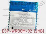 Микросхема ESP-WROOM-02 [2MB] 