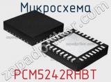 Микросхема PCM5242RHBT 