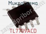 Микросхема TL7709ACD фотография 2.
