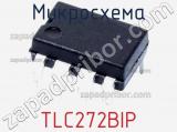 Микросхема TLC272BIP 