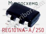Микросхема REG101NA-A/250 