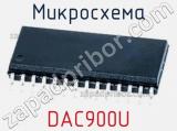 Микросхема DAC900U 