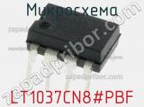 Микросхема LT1037CN8#PBF