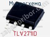 Микросхема TLV271ID