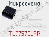 Микросхема TL7757CLPR 