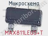 Микросхема MAX811LEUS+T 