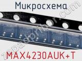 Микросхема MAX4230AUK+T 