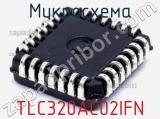 Микросхема TLC320AC02IFN