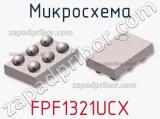 Микросхема FPF1321UCX 