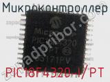 Микроконтроллер PIC18F4320-I/PT 