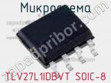 Микросхема TLV27L1IDBVT SOIC-8 