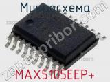 Микросхема MAX5105EEP+ 