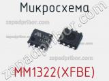 Микросхема MM1322(XFBE)