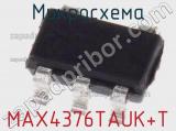 Микросхема MAX4376TAUK+T