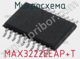 Микросхема MAX3222EEAP+T 