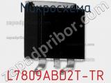 Микросхема L7809ABD2T-TR фотография 2.