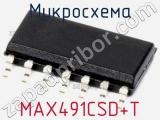 Микросхема MAX491CSD+T 