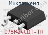 Микросхема L78M24CDT-TR фотография 2.