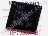 Микросхема TRF7960RHBT 