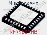 Микросхема TRF7960RHBT фотография 2.