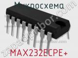 Микросхема MAX232ECPE+ 