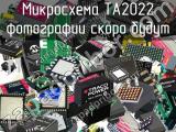 Микросхема TA2022 