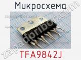 Микросхема TFA9842J 