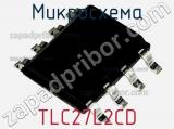 Микросхема TLC27L2CD фотография 2.