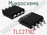 Микросхема TLC271ID 