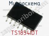 Микросхема TS1854IDT фотография 2.