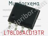 Микросхема L78L06ACD13TR фотография 2.