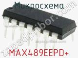 Микросхема MAX489EEPD+ 