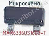 Микросхема MAX6336US16D3+T 