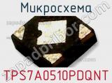 Микросхема TPS7A0510PDQNT фотография 2.