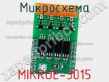 Микросхема MIKROE-3015 