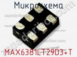 Микросхема MAX6381LT29D3+T фотография 2.
