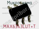 Микросхема MAX6343LUT+T 
