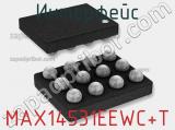 Интерфейс MAX14531EEWC+T фотография 2.