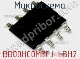 Микросхема BD00HC0MEFJ-LBH2 фотография 2.