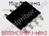 Микросхема BD00HC5MEFJ-LBH2 фотография 2.