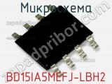 Микросхема BD15IA5MEFJ-LBH2