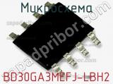 Микросхема BD30GA3MEFJ-LBH2 фотография 2.