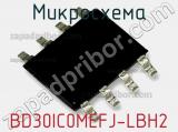 Микросхема BD30IC0MEFJ-LBH2 