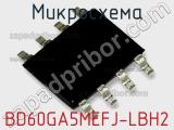 Микросхема BD60GA5MEFJ-LBH2 