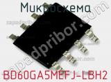 Микросхема BD60GA5MEFJ-LBH2 фотография 2.