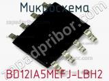 Микросхема BD12IA5MEFJ-LBH2 фотография 2.