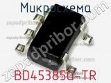 Микросхема BD45385G-TR 